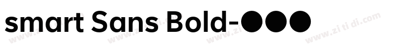 smart Sans Bold字体转换 smart Sans Bold字体转换